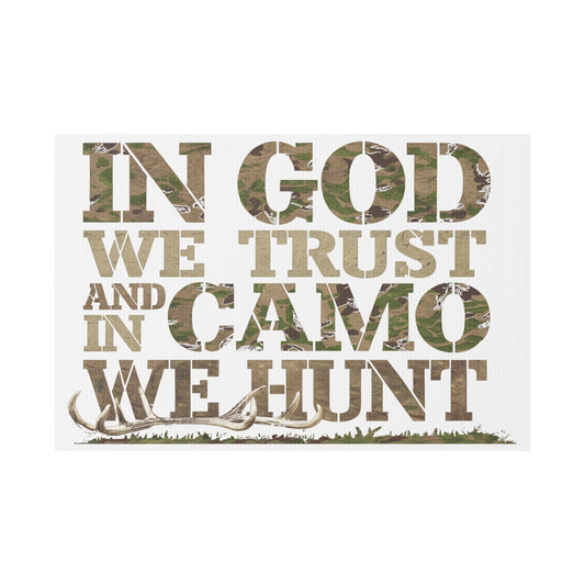 In Camo We Hunt Plastic Yard Sign