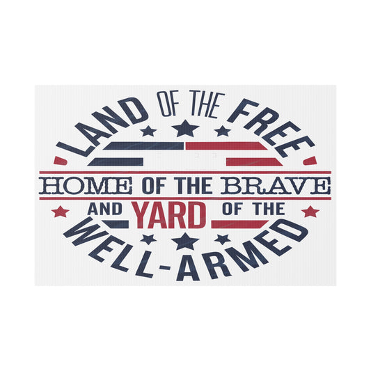 Well Armed Plastic Yard Sign