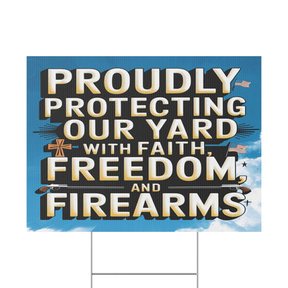 Faith Freedom and Firearms Plastic Yard Sign