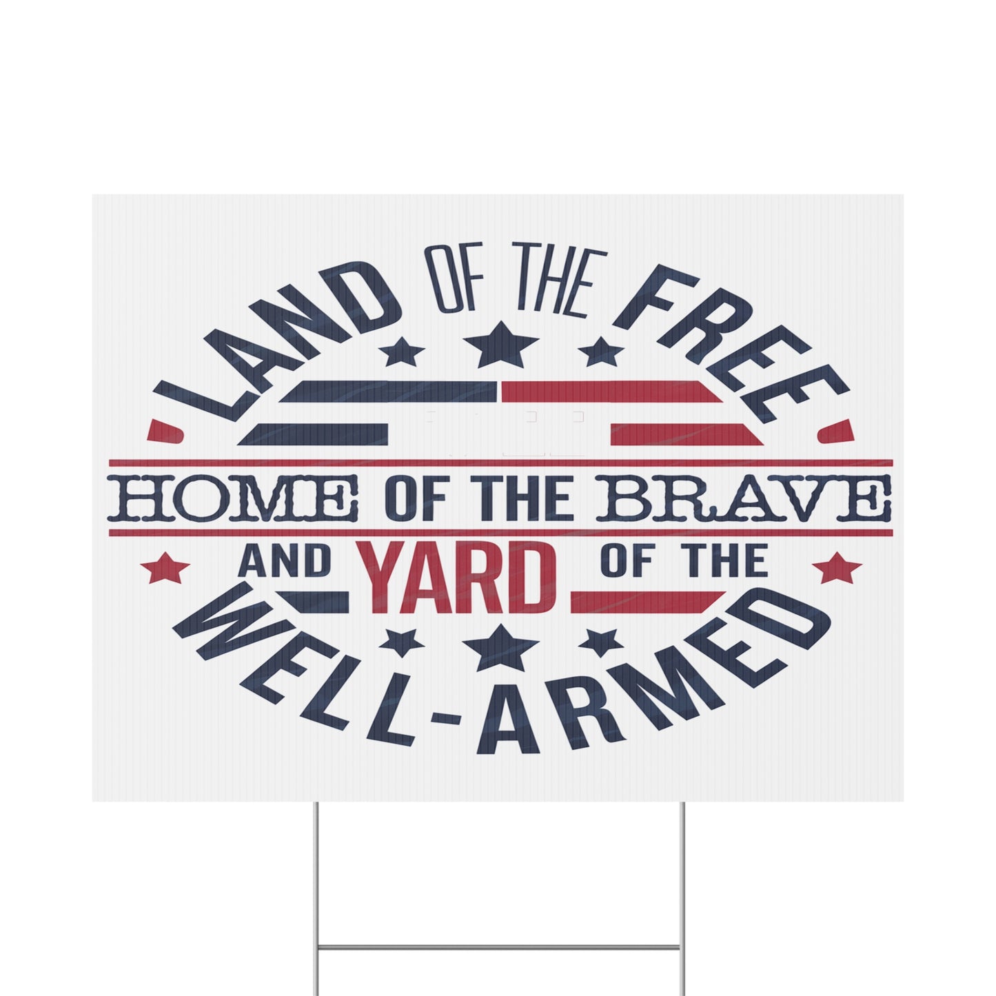 Well Armed Plastic Yard Sign