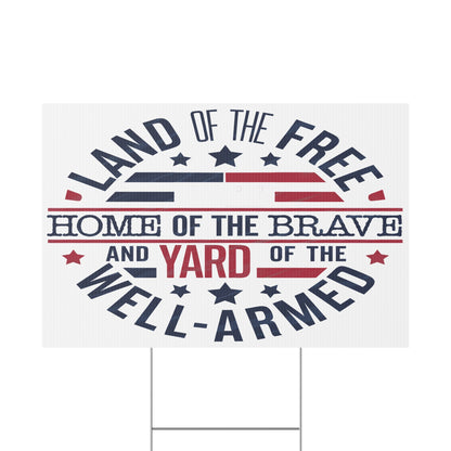 Well Armed Plastic Yard Sign