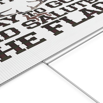 We Hunt Plastic Yard Sign