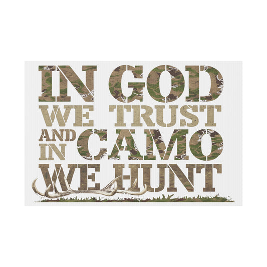 In Camo We Hunt Plastic Yard Sign