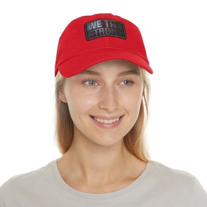 We The Strong – Classic Dad Hat 💪✝️