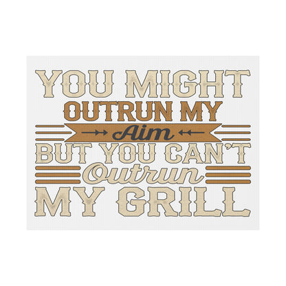 Can't Outrun My Grill Plastic Yard Sign