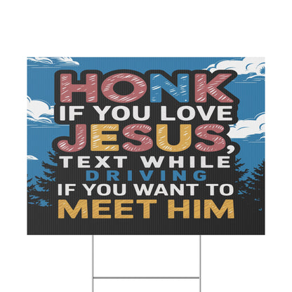 Honk If You Love Jesus Plastic Yard Sign