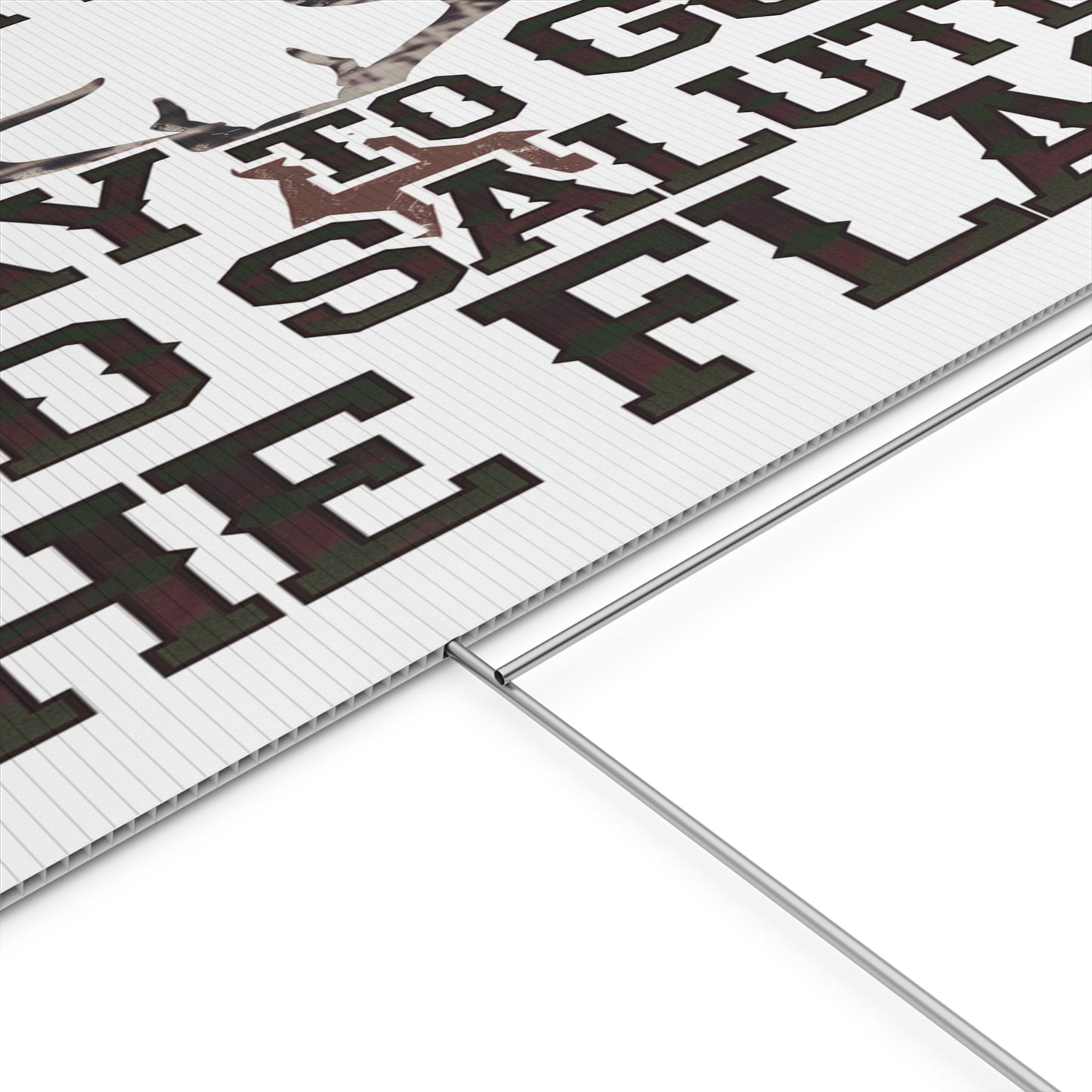 We Hunt Plastic Yard Sign