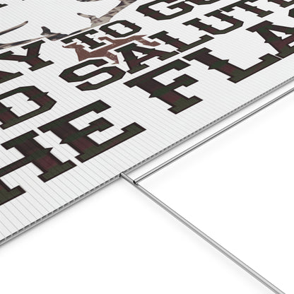 We Hunt Plastic Yard Sign