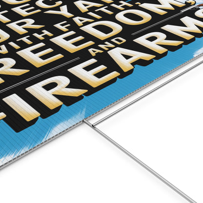 Faith Freedom and Firearms Plastic Yard Sign