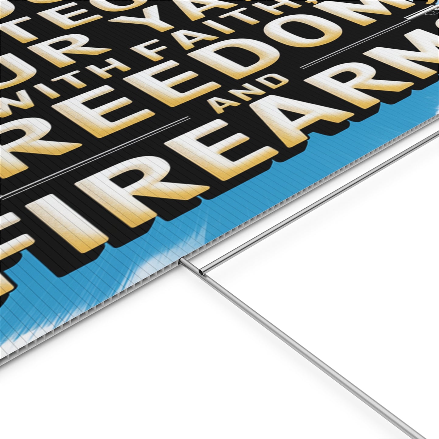 Faith Freedom and Firearms Plastic Yard Sign